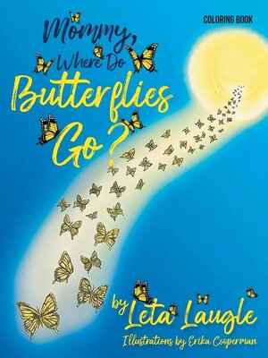cover image of Mommy, Where Do Butterflies Go? Coloring Book